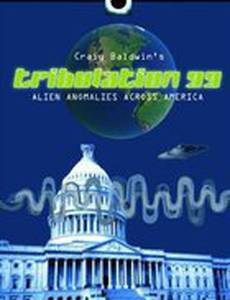 Tribulation 99: Alien Anomalies Under America