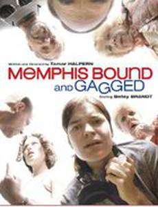 Memphis Bound... and Gagged