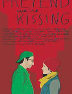Pretend We're Kissing