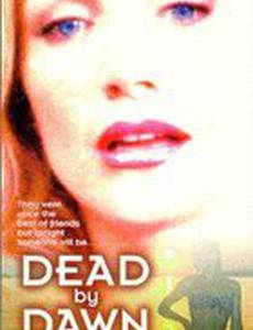 Dead by Dawn
