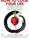 Постер из фильма "How to Cook Your Life" - 1