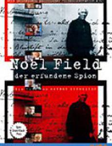 Ноэль Филд – выдуманный шпион