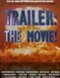 Trailer: The Movie!