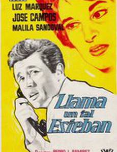 Llama un tal Esteban