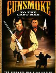 Gunsmoke: To the Last Man