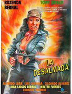 La desalmada