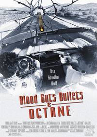 Постер Кровь, наглость, пули и бензин