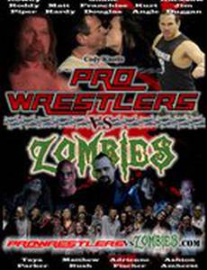 Pro Wrestlers vs Zombies