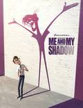 Постер из фильма "Я и моя тень" - 1