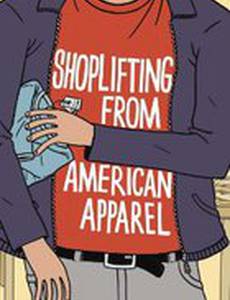 Shoplifting from American Apparel