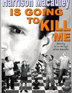 Harrison Macauley Is Going to Kill Me