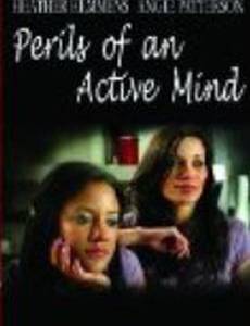 Perils of an Active Mind