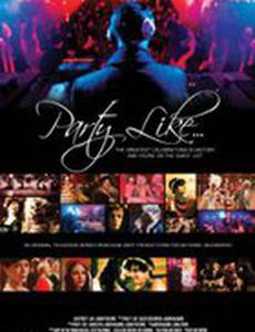 Party Like the Rich and Famous