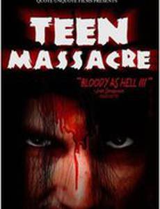 Teen Massacre