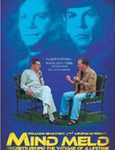 Mind Meld: Secrets Behind the Voyage of a Lifetime (видео)