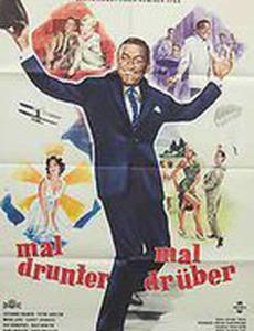 Mal drunter - mal drüber