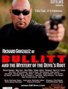 Bullitt and the Mystery of the Devil's Root