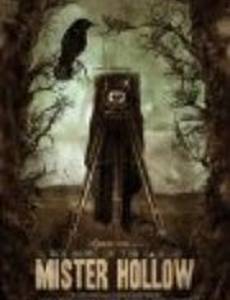 The Facts in the Case of Mister Hollow