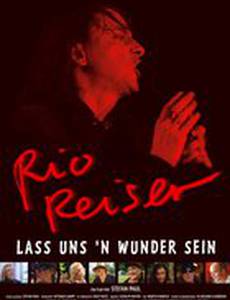 Lass uns 'n Wunder sein. Auf der Suche nach Rio Reiser