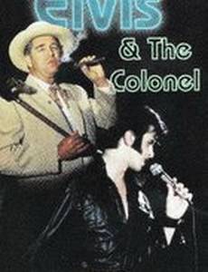 Elvis and the Colonel: The Untold Story