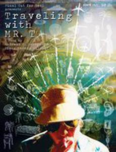 Traveling with Mr. T.