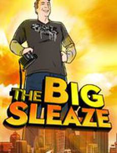 The Big Sleaze