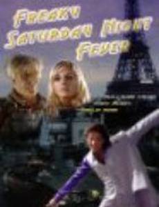 Freaky Saturday Night Fever