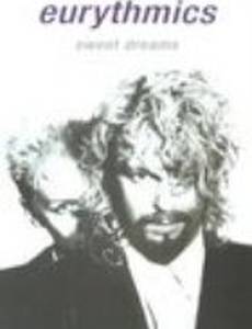Eurythmics: Sweet Dreams (видео)