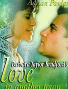 Любовь в другом городе Барбары Тэйлор Брэдфорд