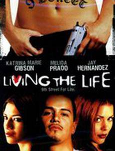 Living the Life