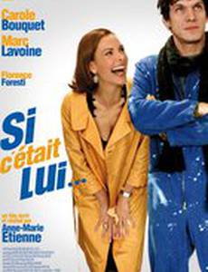 Si c'était lui...
