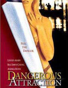 Dangerous Attraction