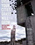 Постер из фильма "Over Your Cities Grass Will Grow" - 1