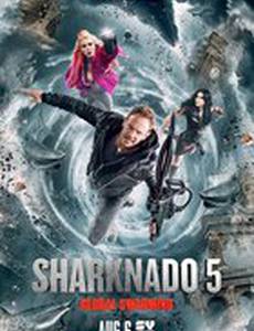 Акулий торнадо 5: Глобальное роение