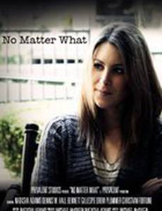 No Matter What