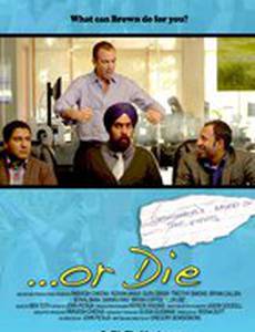 ...Or Die