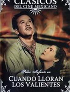 Cuando lloran los valientes