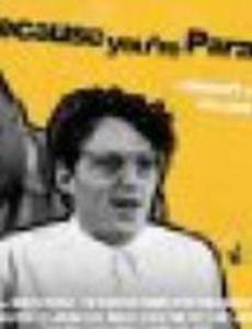 Just Because You're Paranoid...