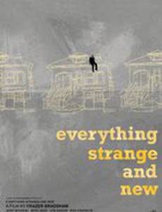 Everything Strange and New