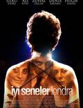 Постер из фильма "Iyi Seneler Londra" - 1