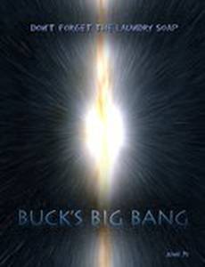 Buck's Big Bang