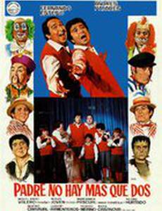Padre no hay más que dos