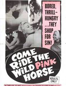 Come Ride the Wild Pink Horse