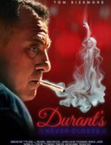 Durant's Never Closes