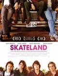 Постер из фильма "Скейтлэнд" - 1