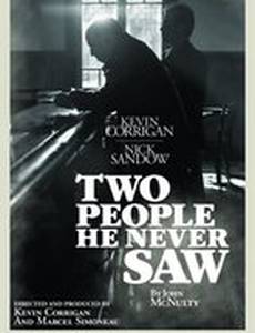 Two People He Never Saw