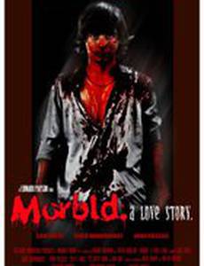 Morbid: A Love Story