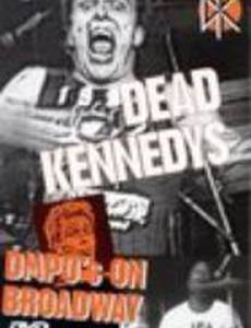 Dead Kennedys: DMPO's on Broadway (видео)