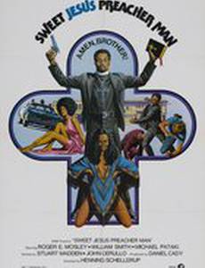 Sweet Jesus, Preacherman