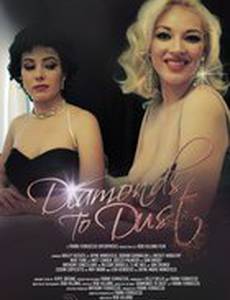 Diamonds to Dust